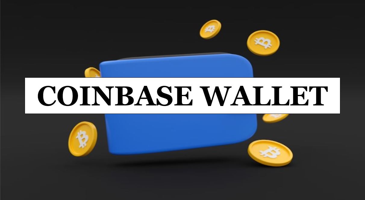 Coinbase wallet why and how it works